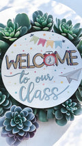 Welcome To Our Class- Sign
